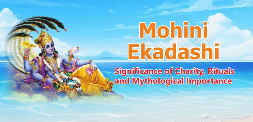 Mohini Ekadashi 2024: Significance of Charity, Rituals, and Mythological Importance